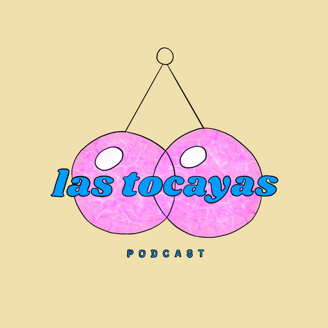 Las Tocayas Podcast